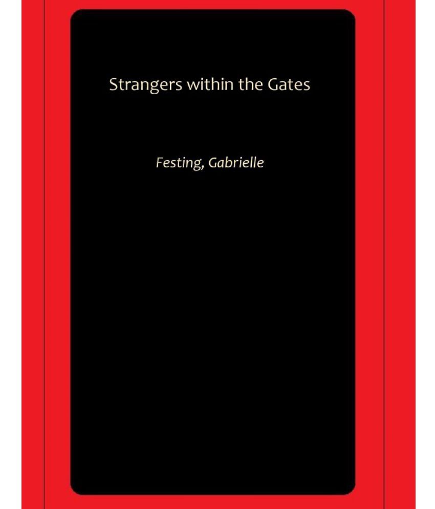     			Strangers within the Gates