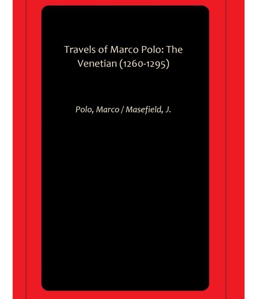     			Travels of Marco Polo: The Venetian (1260-1295)