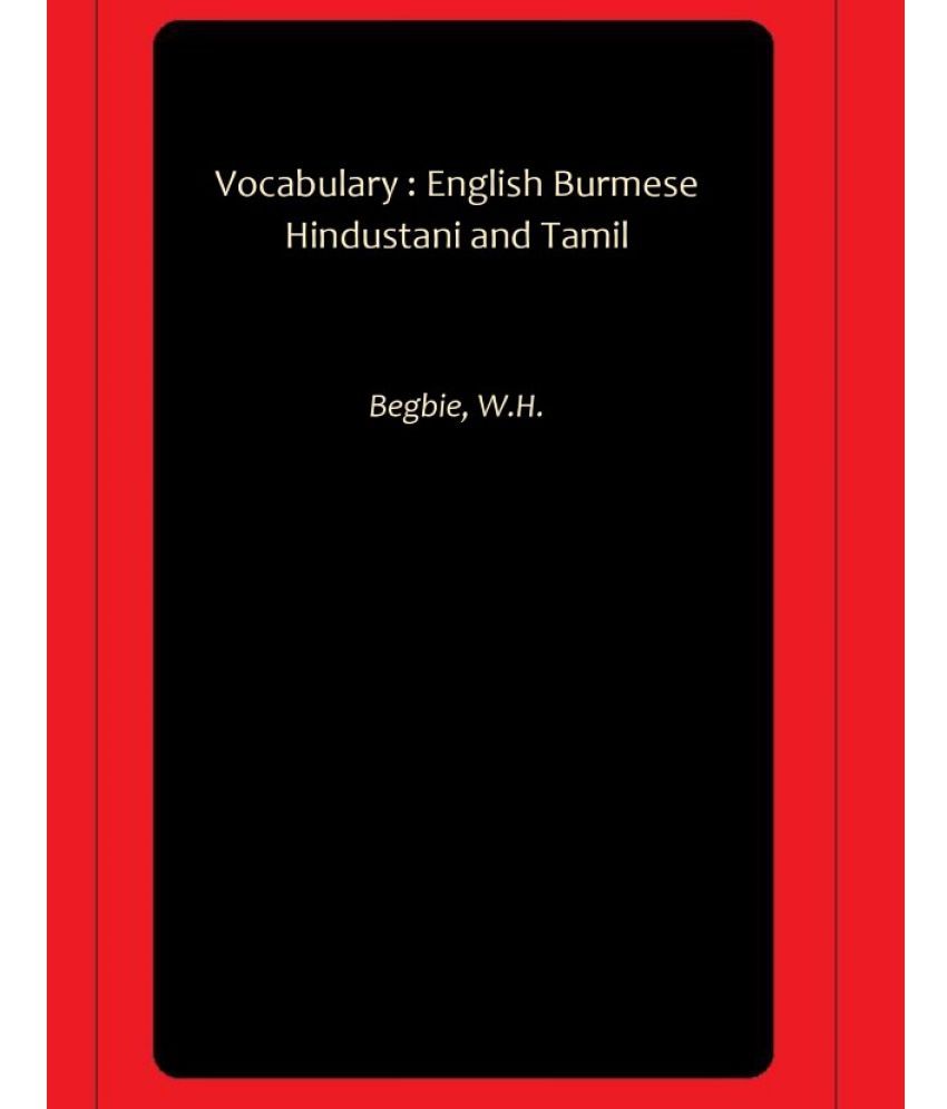     			Vocabulary : English Burmese Hindustani and Tamil