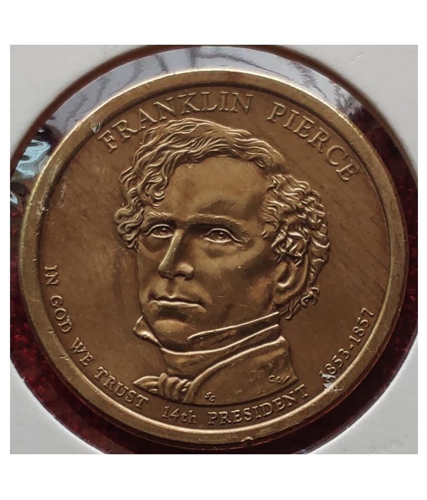     			Presidential 1 Dollar 14th president Franklin Pierce 1853-1857