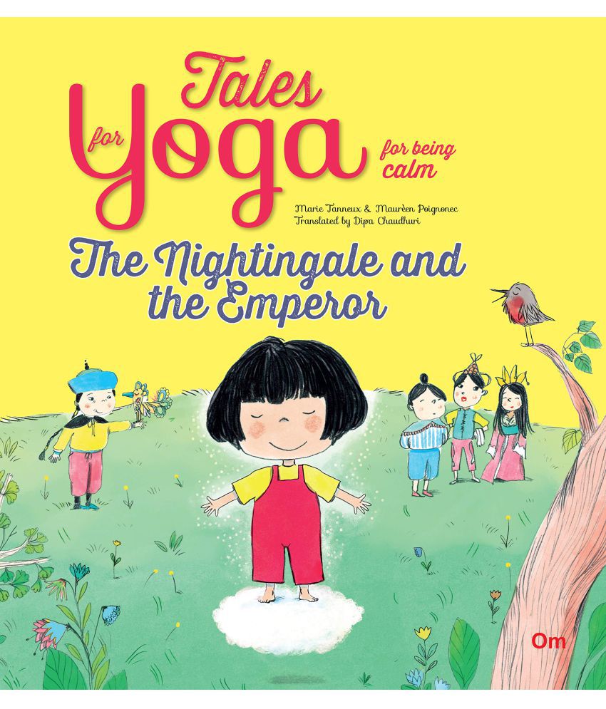     			TALES FOR YOGA: THE NIGHTINGALE AND THE EMPEROR