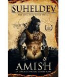 Legend of Suheldev: The King Who Saved India by Amish Tripathi