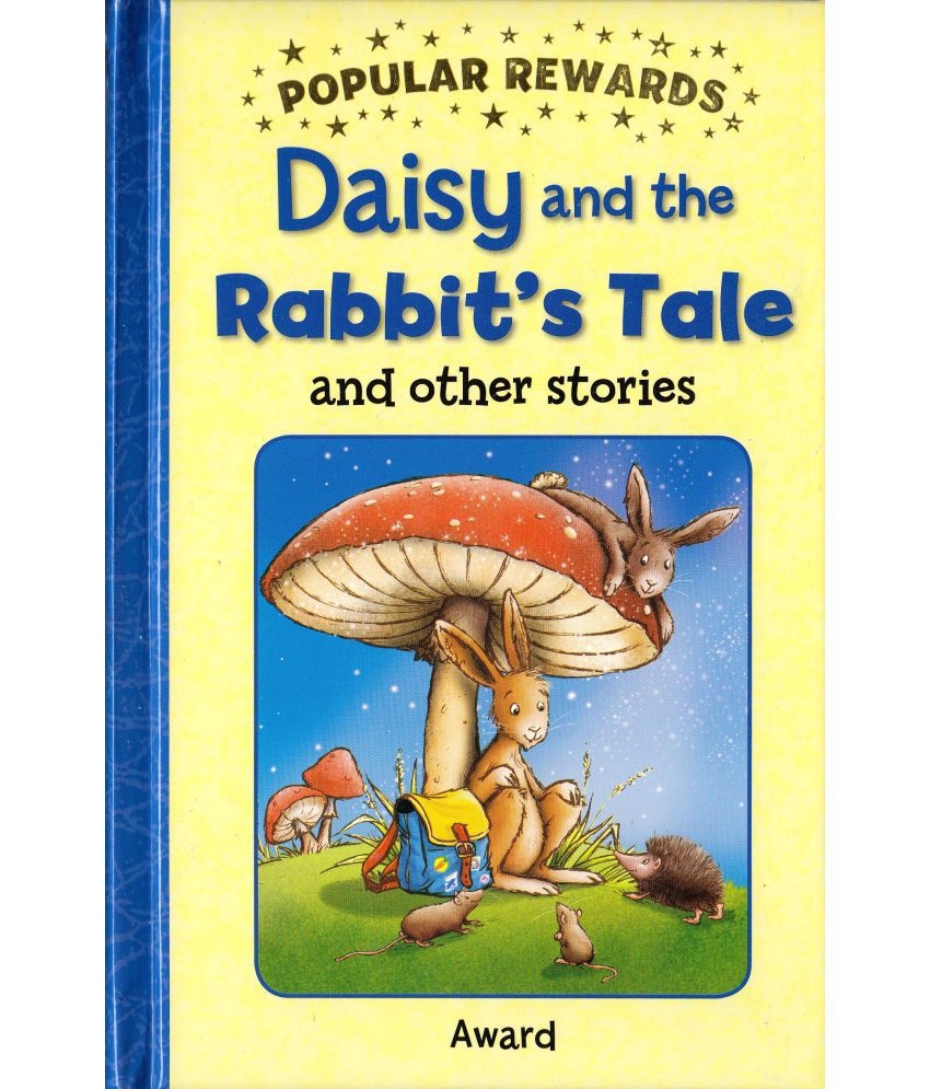     			Popular Rewards: The Daisy and The Rabbit's Tale and Other Stories