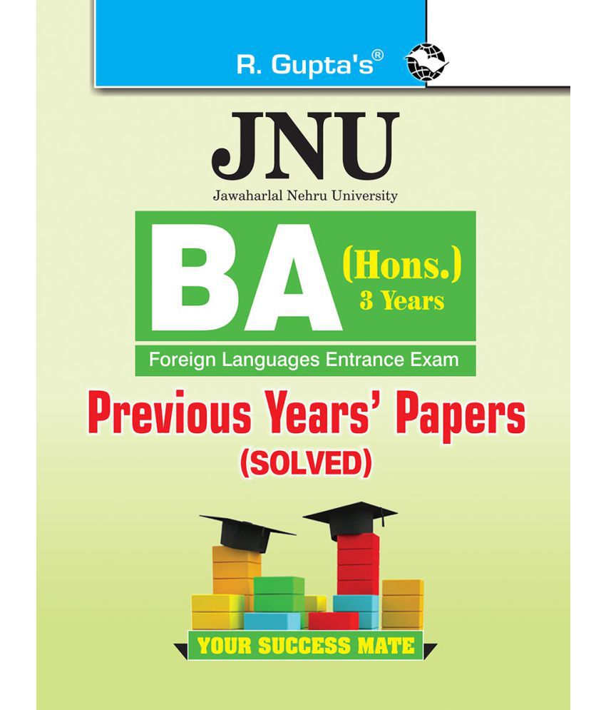     			JNU: BA (Hons.) Foreign Languages Entrance Examination (Cluster-1, 2 & 3) Previous Years Papers (Solved)