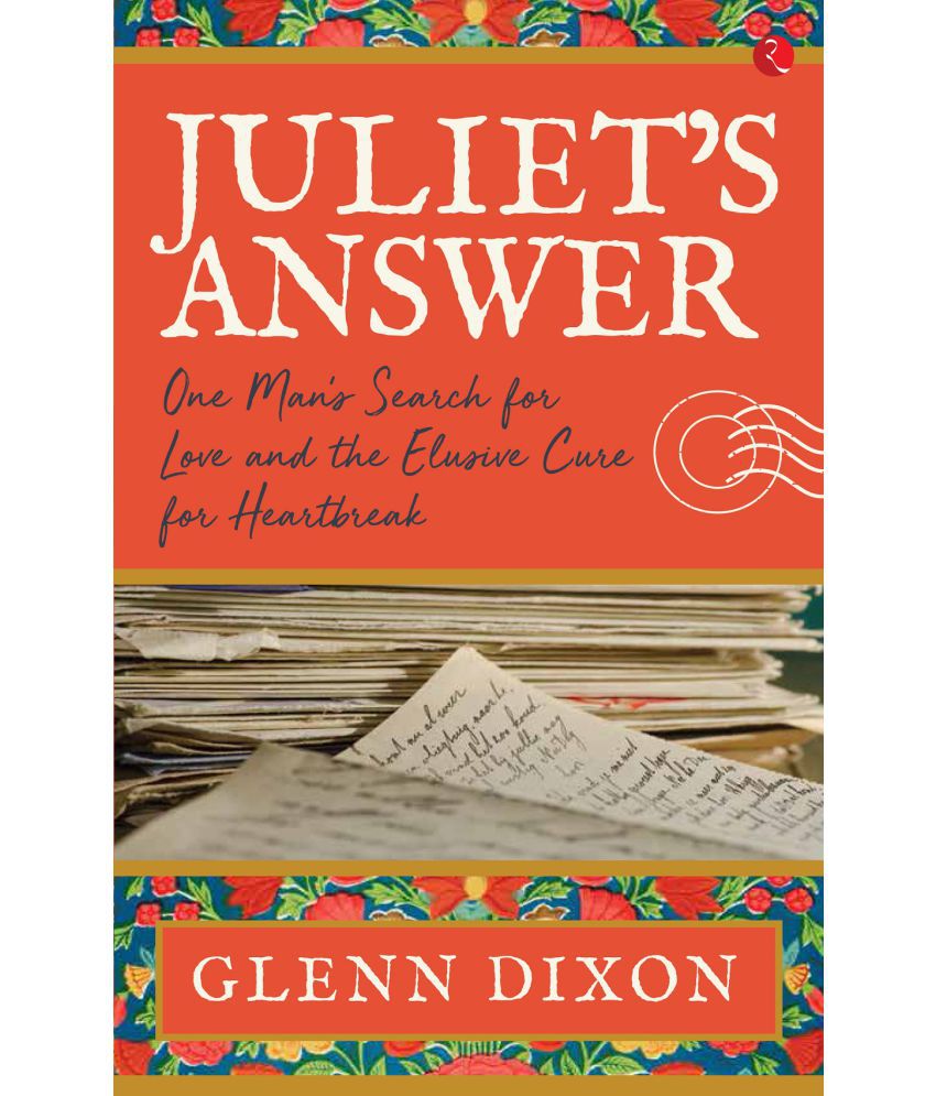     			JULIET’S ANSWER: One Man’s Search for Love and the Elusive Cure for Heartbreak