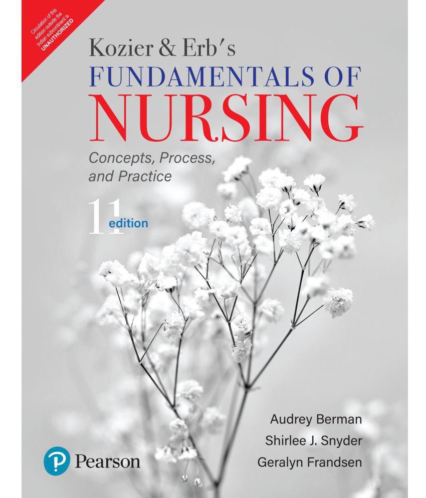     			Kozier and Erb’s -Fundamentals of Nursing | Eleventh Edition | By Pearson
