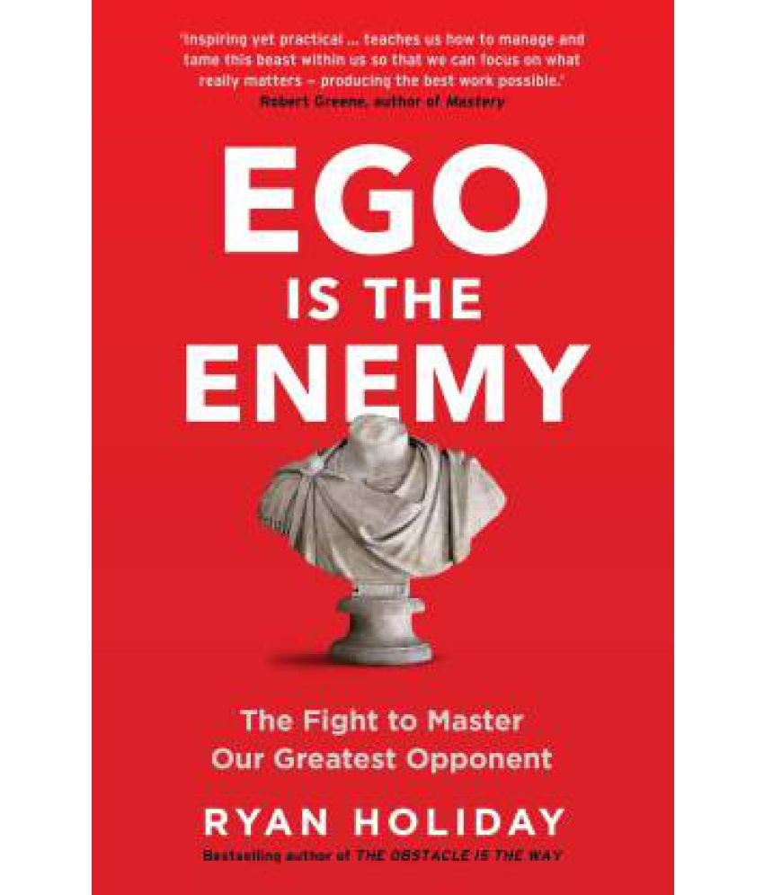     			Ego Is The Enemy