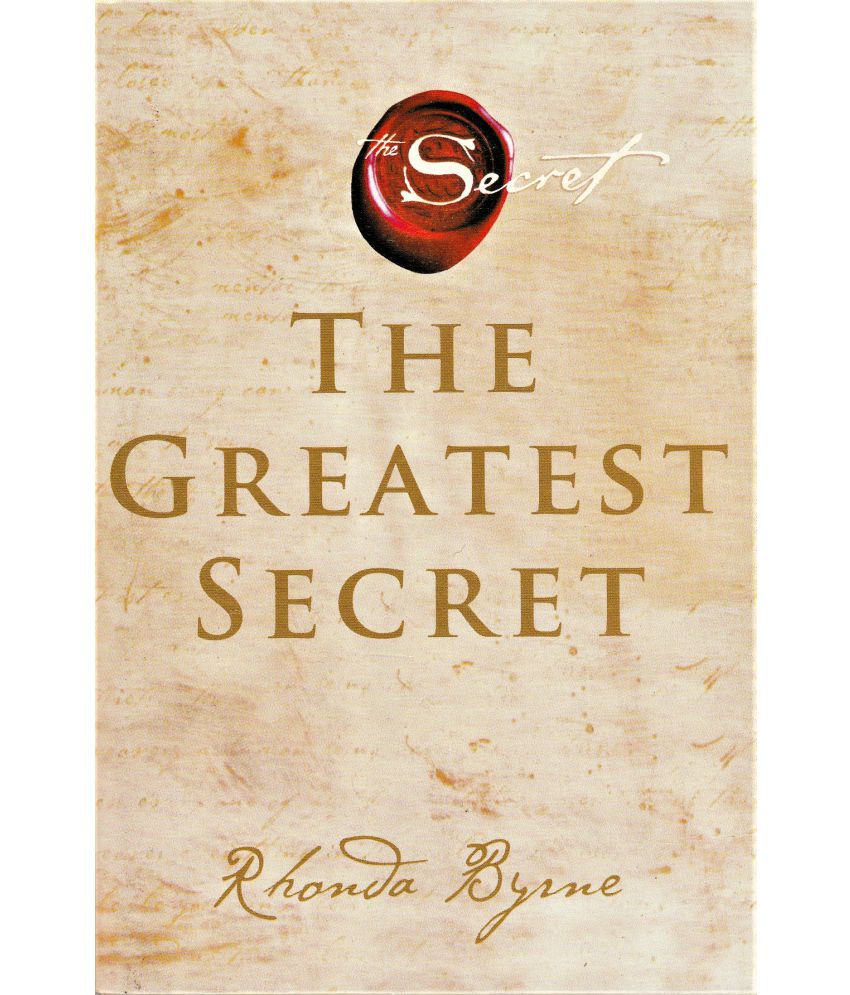    			THE GREATEST SECRET - BY RHONDA BYRNE.