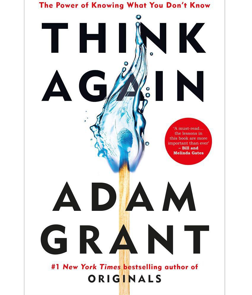     			Think Again: The Power of Knowing What You Don't Know Paperback by Adam Grant - 2021