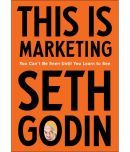 This is Marketing: You Can't Be Seen Until You Learn To See by Seth Godin (Paperback, English)