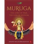 MURUGA: The Lord of War, the God of Wisdom