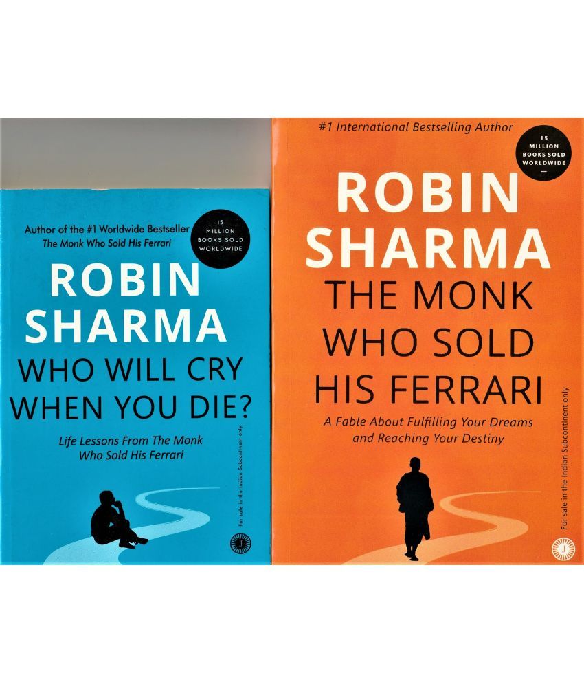     			TWO BOOK SET -WHO WILL CRY WHEN YOU DIE AND THE MONK WHO SOLD HIS FERRARI BY ROBIN SHARMA.