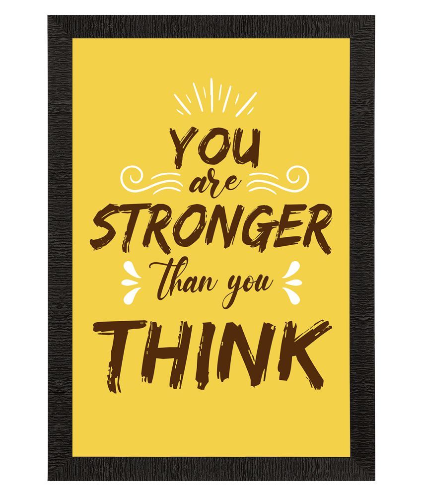     			eCraftIndia Yellow & Brown You Are Stronger Than You Think Motivational Quote Satin Matt Texture UV Art Painting