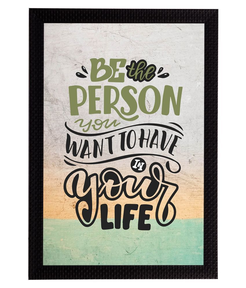     			eCraftIndia Green & Yellow Be The Person You Want To Have In Your Life Printed Textured UV Wall Art