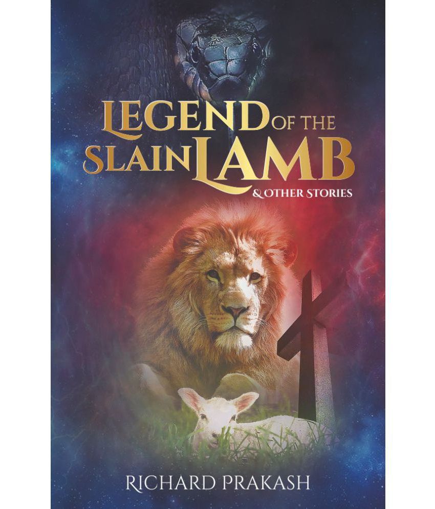     			Legend of the Slain Lamb and Other Stories