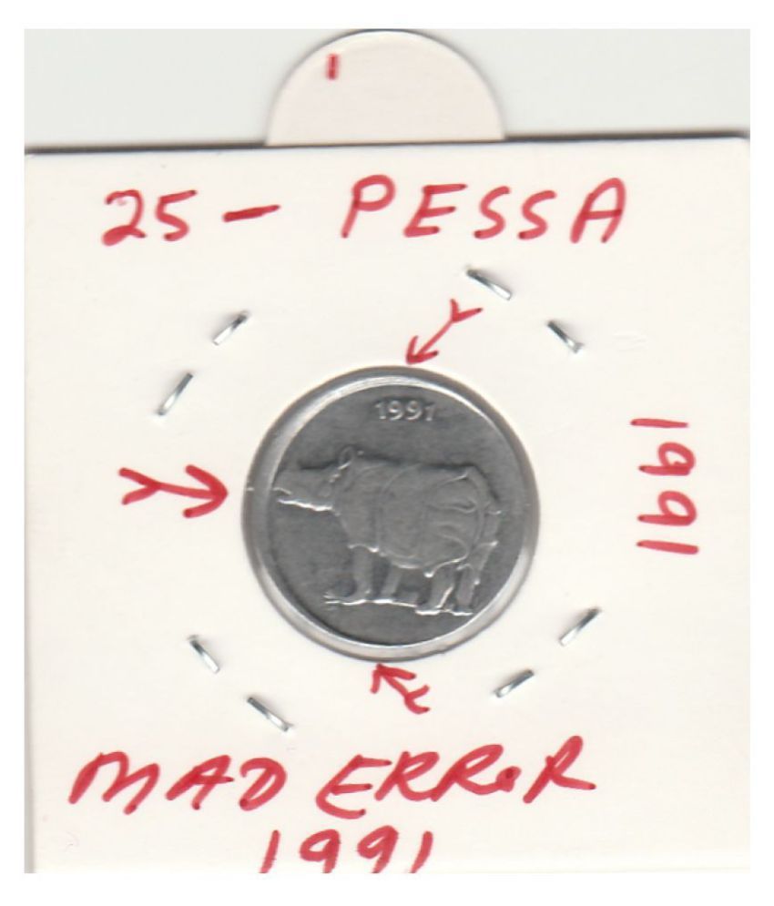     			NUMISMATECALLY RARE AND COLLECTIBLE TWENTY FIVE PESSA STEEL C01N MAD ERROR ,DIE ROTATION  YEAR-1991 IN   EXTRA FINE HIGHLY COLLECTIBLE HIGH GRADE,WIGHT-2.85 GRAMS.  CHECK PICTURE CAREFULLY BEFORE ORDER PLEASE DONT PLACE FAKE ORDER.