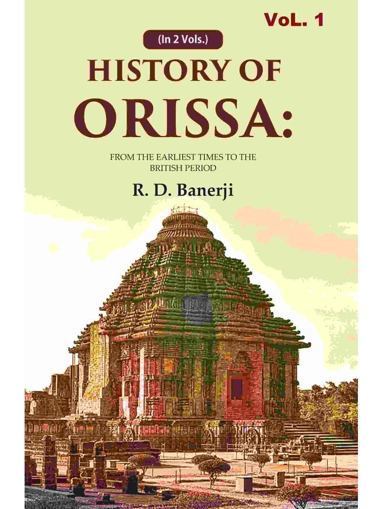     			History of Orissa: From the Earliest Times to the British Period 2nd