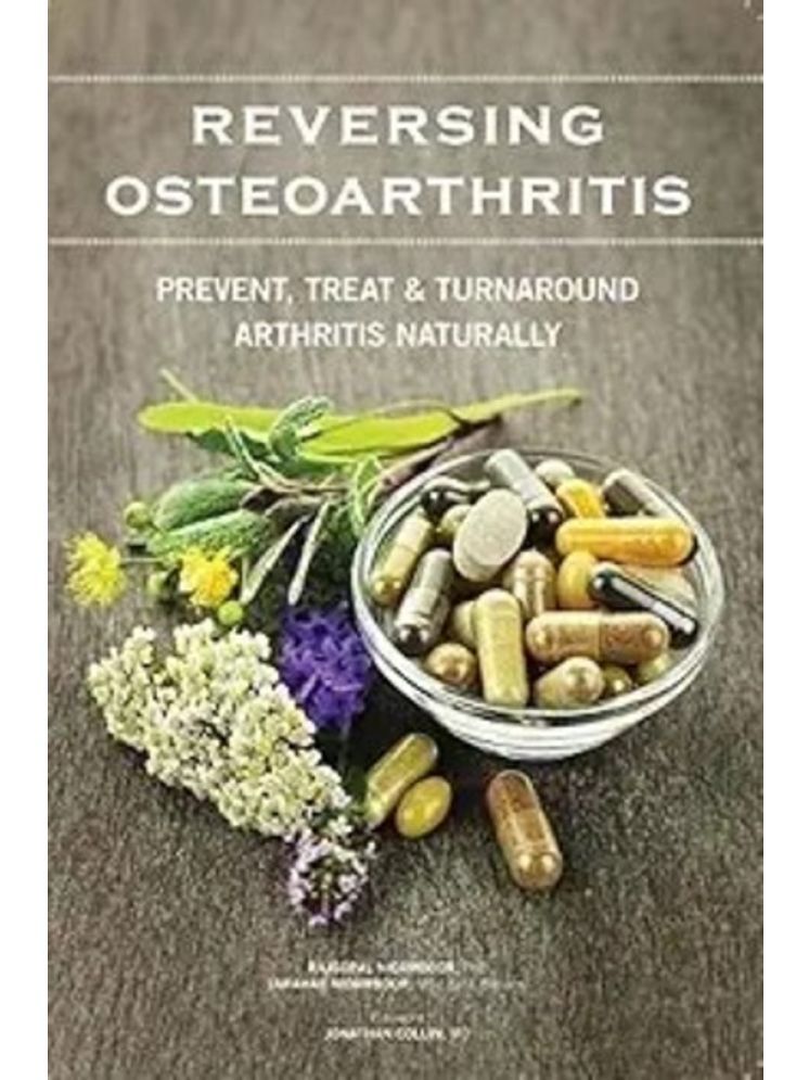     			Reversing Osteoarthritis: Prevent, Treat & Turnaround Arthritis Naturally (English)