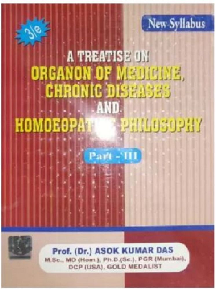     			A Treatise on Organic of Medicine, Chronic Diseases and Homoeopathic Philosophy Part - 3