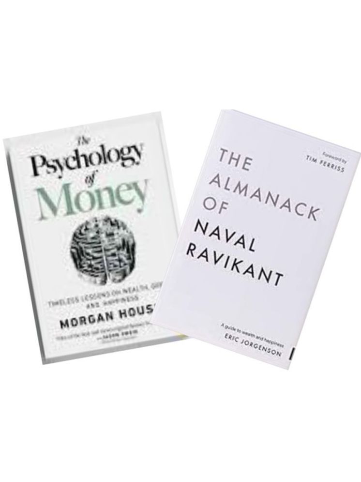     			The Almanack Of Naval Ravikan + The Psychology Of Money