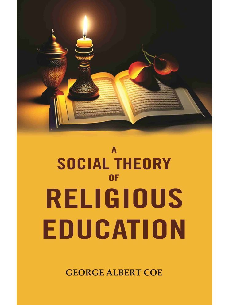     			A Social Theory of Religious Education [Hardcover]