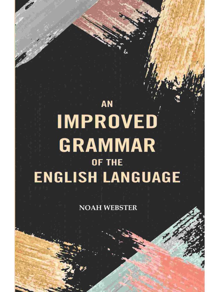     			An Improved Grammar of the English Language