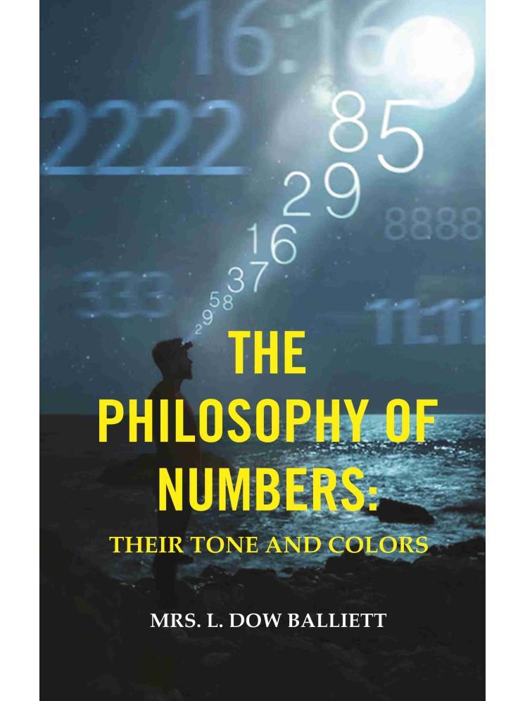     			The Philosophy of Numbers: Their Tone and Colors