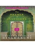 The Palace of Illusions: 10th Anniversary Edition [Paperback] Banerjee Divakaruni, Chitra Paperback  24 May 2019