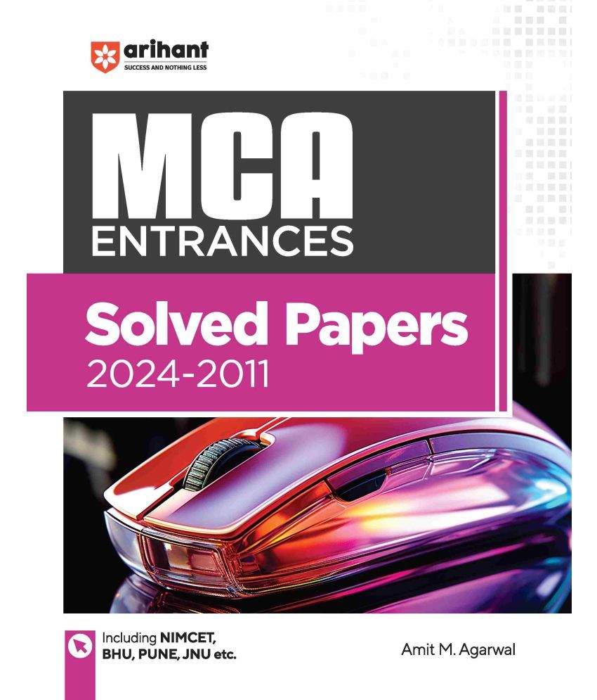     			Arihant MCA Entrances Solved Papers (2024-2011)