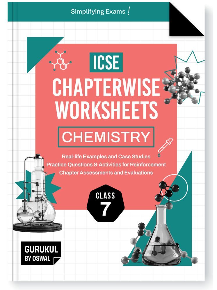     			Gurukul By Oswal Chemistry Chapterwise Worksheets ICSE Class 7 For Exam 2025 : Real Life Questions, Practice Questions, Activities, Case Studies, Chap