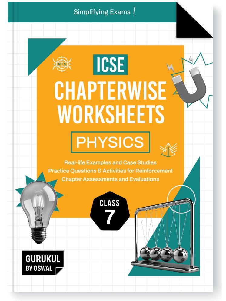     			Gurukul By Oswal Physics Chapterwise Worksheets ICSE Class 7 For Exam 2025 : Real Life Questions, Practice Questions, Activities, Case Studies, Chapte