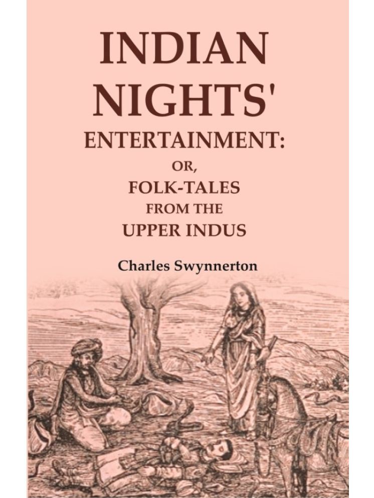     			Indian Nights' Entertainment: Or, Folk-tales from the Upper Indus [Hardcover]