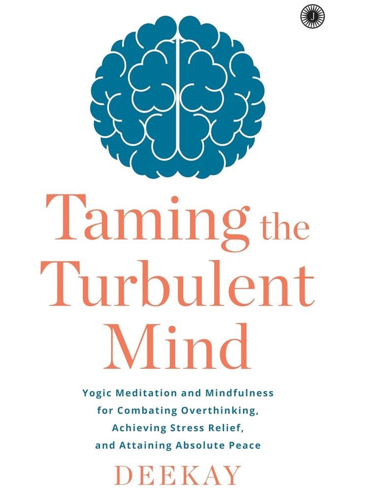     			Taming the Turbulent Mind