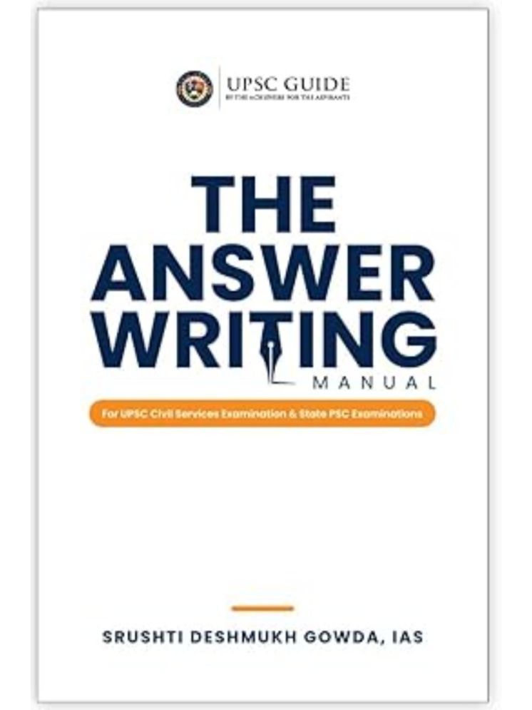     			The Answer Writing Manual for UPSC Civil Services & State PSC Examinations Paperback – 1 January 2024