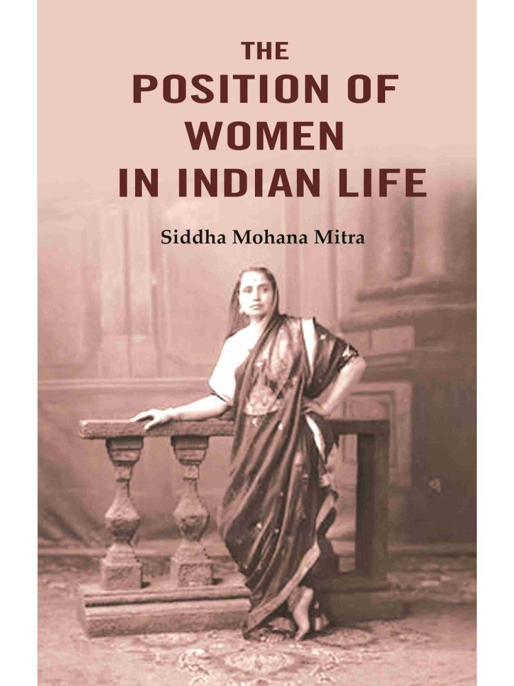     			The Position of Women in Indian Life [Hardcover]