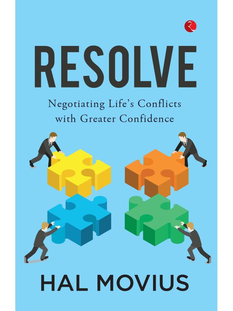     			Resolve: Negotiating Life's Conflicts with Greater Confidence