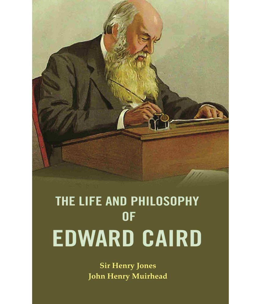     			The Life and Philosophy of Edward Caird [Hardcover]