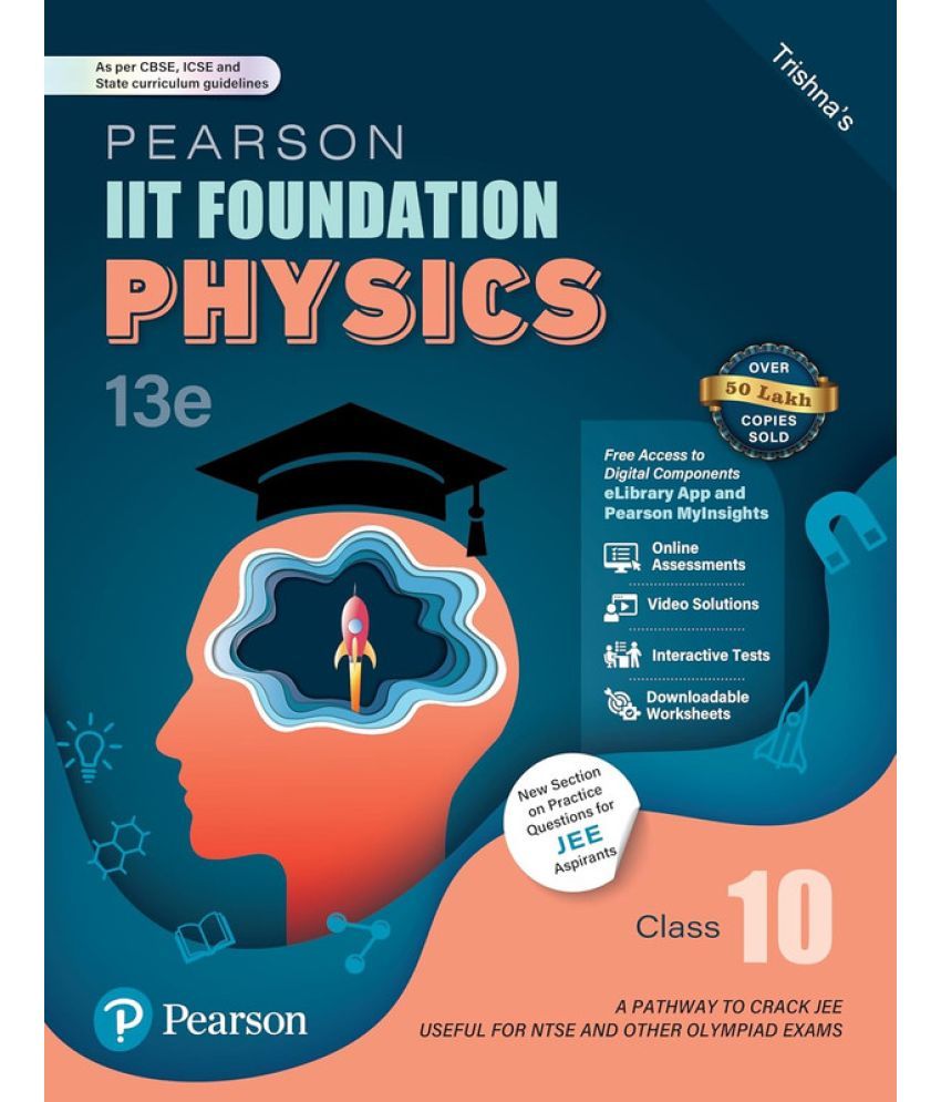     			Pearson IIT Foundation' 25 Physics Class 10 | For JEE, NTSE & Olympiad Exams |As Per CBSE, ICSE & State Curriculums | Free Access to 9 Online Assessments, 43 Video Solutions & Interactive Tests via Pearson MyInsights & elibrary | 13th edition