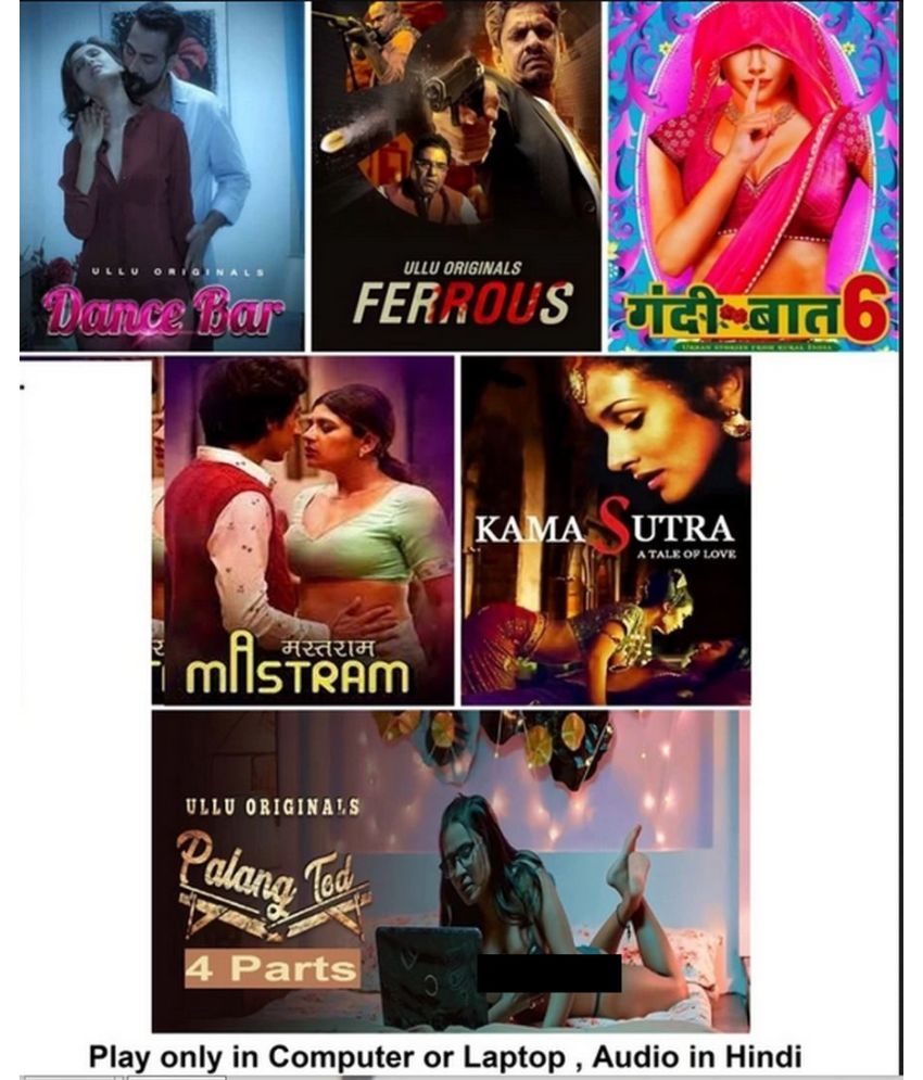     			Dance Bar Ullu Series , Ferrous Ullu Series , Mastram , Gandii Baat 6 (ALT Balaji Series) , Kamasutra (1996 Indian Movie) , Palang Tod Ullu Series (4 PARTS) in Hindi play only in computer or laptop without poster