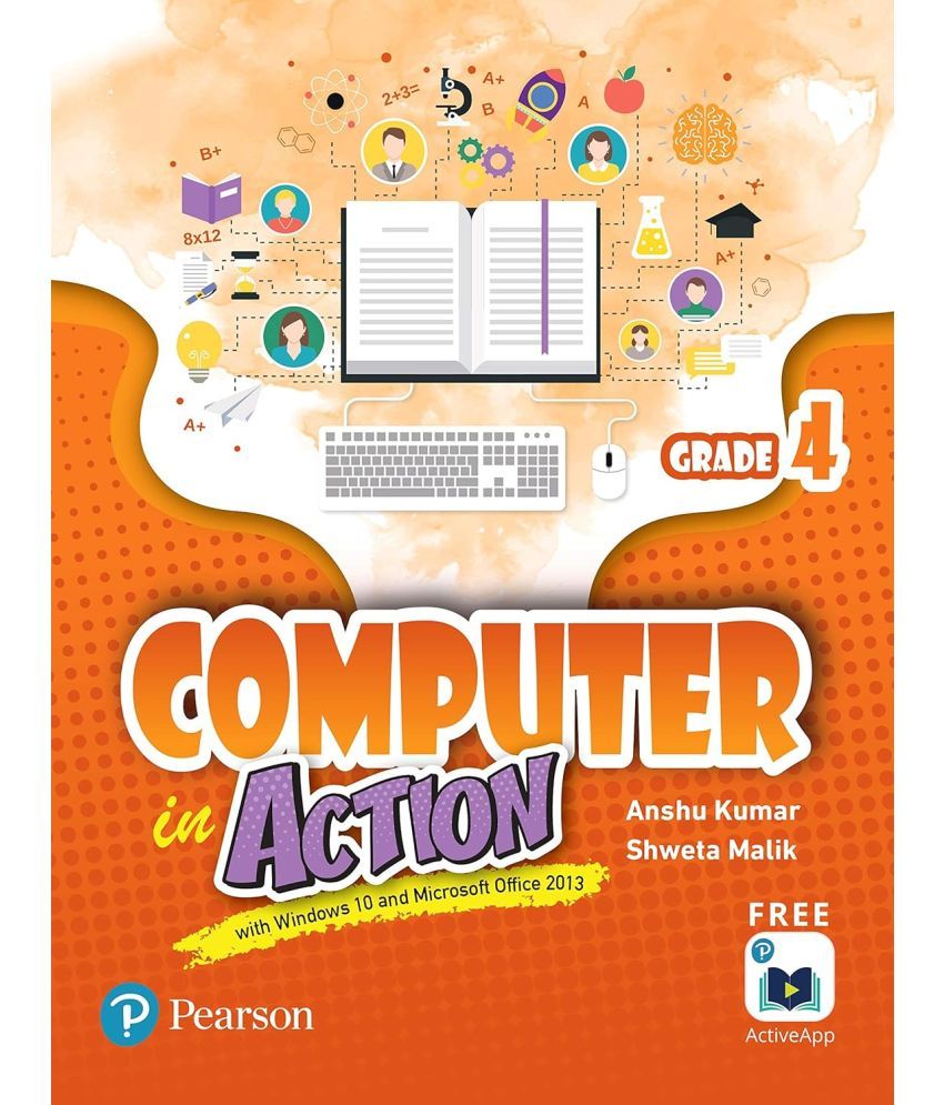     			Computer in Action Class 4