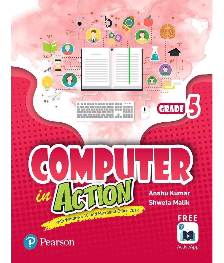     			Computer in Action Class 5