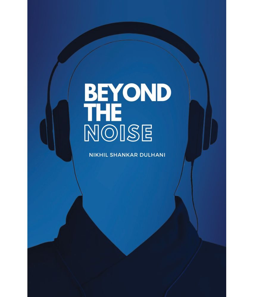     			Beyond the Noise