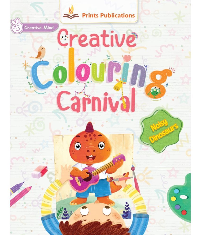     			Noisy Dinosaurs: Creative Colouring Carnival