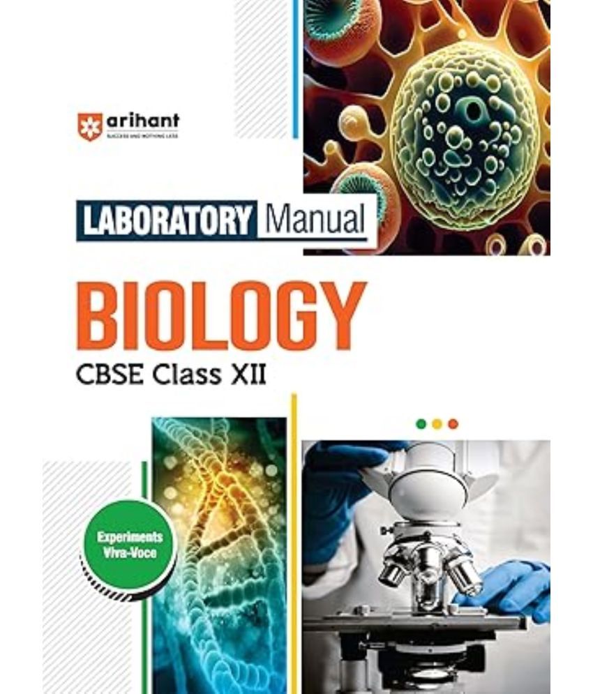     			Arihant Laboratory Manual Biology CBSE Class - XII, 2025 | Questions and Laboratory instruction based on CBSE syllabus