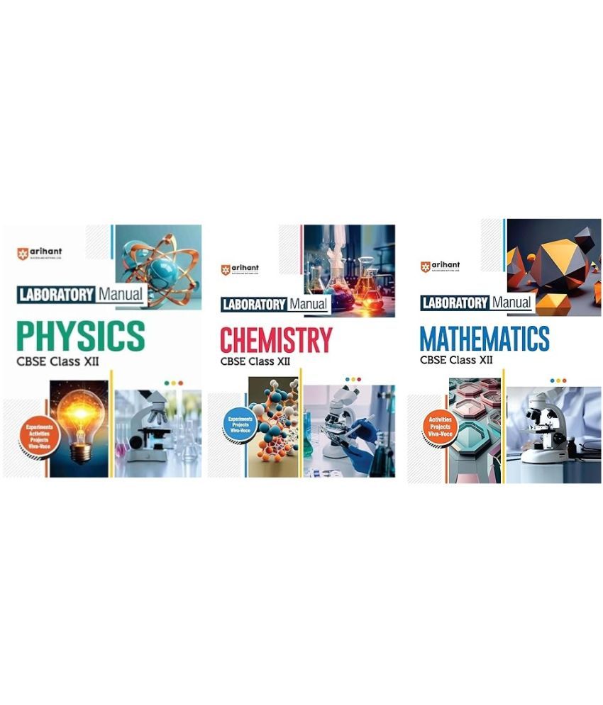     			Arihant Laboratory Manual CBSE Physics, Chemistry, Mathematics for Class XII 2025