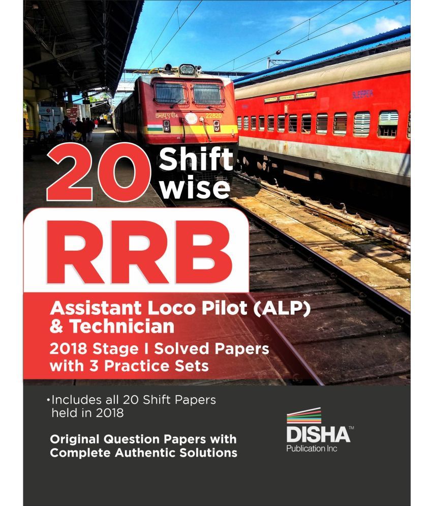     			20 Shift-wise RRB Assistant Loco Pilot 2018 Stage I Solved Papers with 3 Practice Sets | Indian Railway Recruitment Board