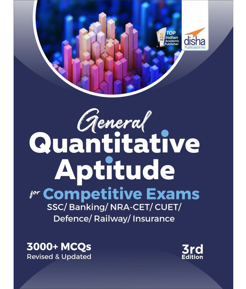     			General Quantitative Aptitude for Competitive Exams - SSC/ Banking/ NRA CET/ CUET/ Defence/ Railway/ Insurance - 3rd Edition