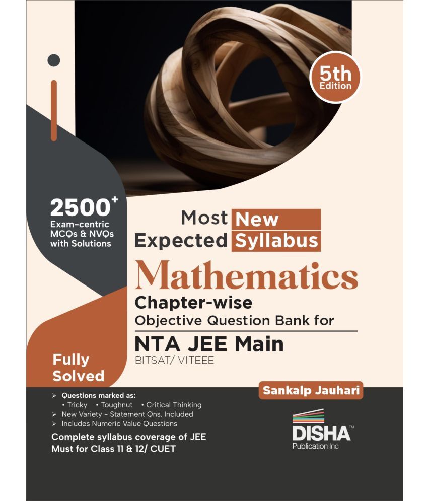     			Most Expected New Syllabus Mathematics Chapter-wise Objective Question Bank for NTA JEE Main/ BITSAT/ VITEEE 5th Edition | Based on Previous Year Ques