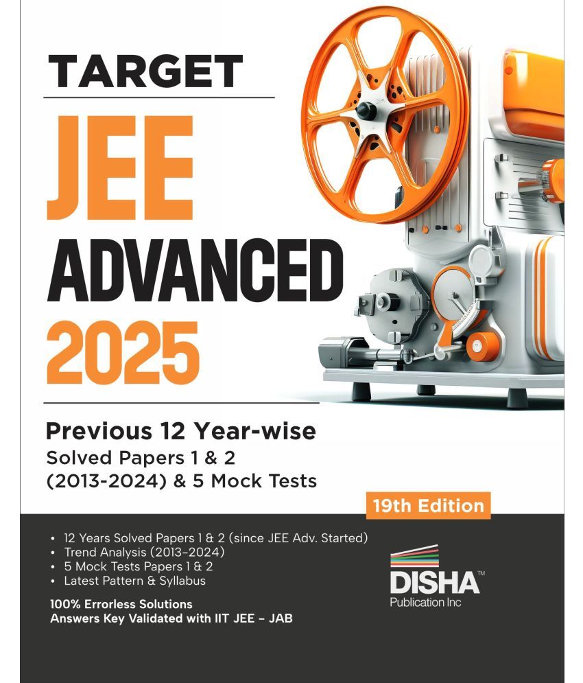     			TARGET JEE Advanced 2025 - Previous 12 Year-wise Solved Papers 1 & 2 (2013 - 2024) & 5 Mock Tests - 19th Edition | Answer Key validated with IITJEE JA