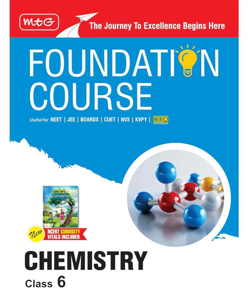     			MTG Foundation Course Class 6 Chemistry Book (Edition 2025) For IIT JEE, NEET, NSO Olympiad, CUET, NVS, KVPY & Boards Exam | Based on NCERT Latest Pattern